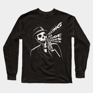 Calling all rude boys and girls Long Sleeve T-Shirt